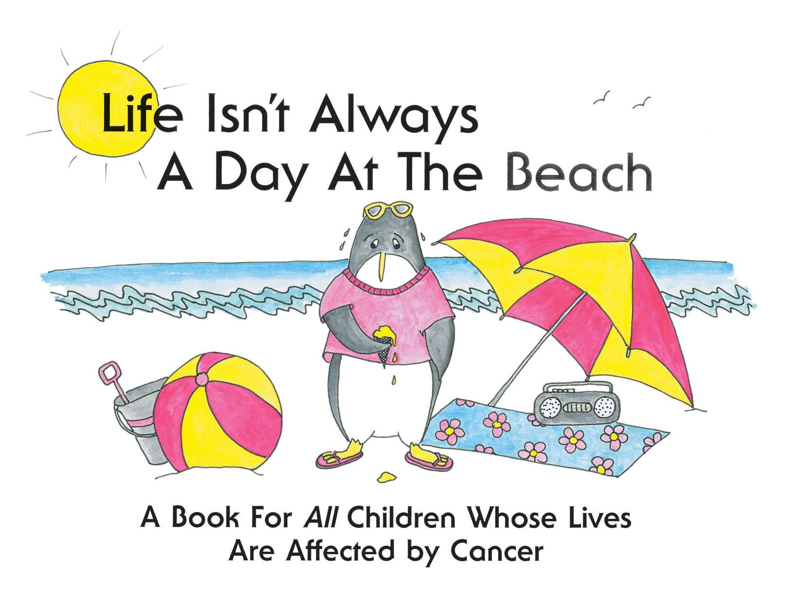 'Life Isn't Always a Day at the Beach'